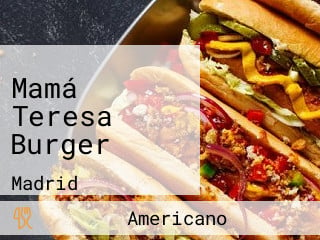 Mamá Teresa Burger