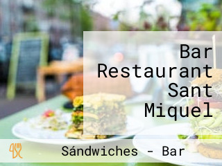 Bar Restaurant Sant Miquel