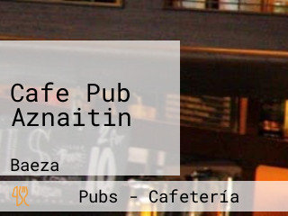 Cafe Pub Aznaitin