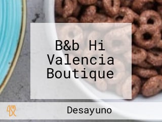 B&b Hi Valencia Boutique