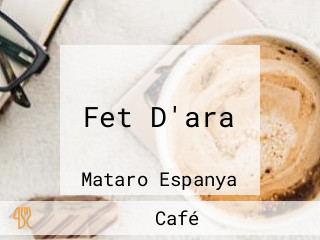 Fet D'ara