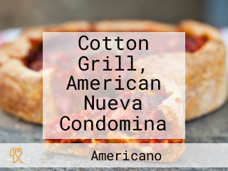 Cotton Grill, American Nueva Condomina