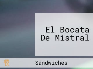 El Bocata De Mistral