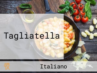 Tagliatella