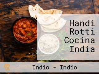 Handi Rotti Cocina India