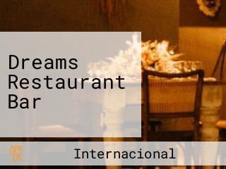 Dreams Restaurant Bar