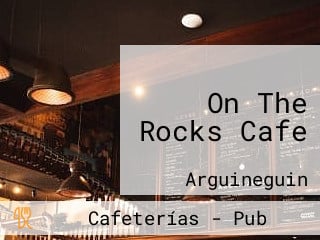 On The Rocks Cafe