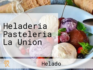 Heladeria Pasteleria La Union