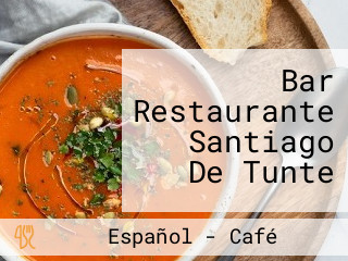 Bar Restaurante Santiago De Tunte