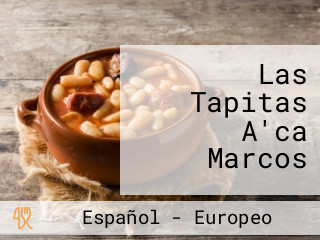 Las Tapitas A'ca Marcos