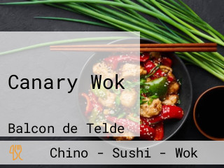 Canary Wok