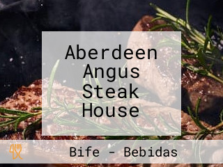 Aberdeen Angus Steak House