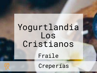 Yogurtlandia Los Cristianos