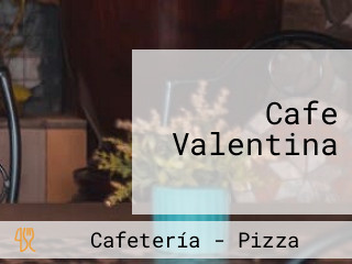 Cafe Valentina