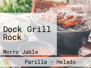 Dock Grill Rock