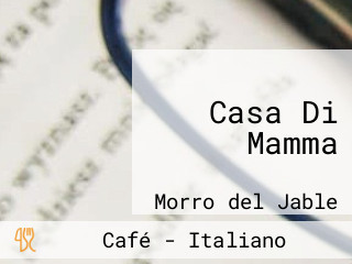 Casa Di Mamma