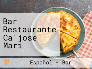 Bar Restaurante Ca'jose Mari