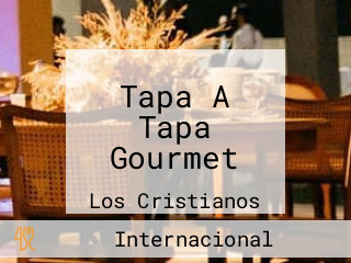 Tapa A Tapa Gourmet