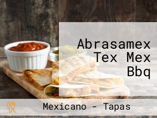 Abrasamex Tex Mex Bbq