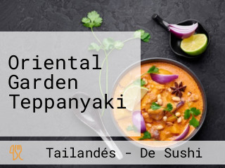 Oriental Garden Teppanyaki