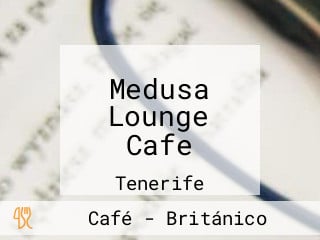 Medusa Lounge Cafe