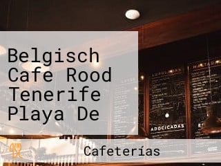 Belgisch Cafe Rood Tenerife Playa De Las Americas