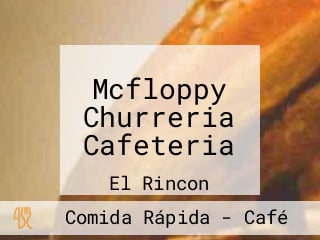 Mcfloppy Churreria Cafeteria