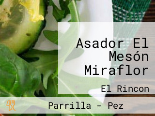 Asador El Mesón Miraflor