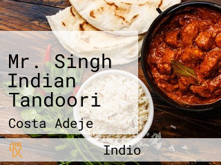 Mr. Singh Indian Tandoori