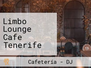 Limbo Lounge Cafe Tenerife