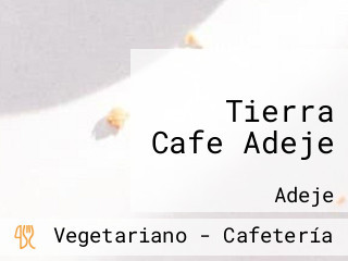 Tierra Cafe Adeje