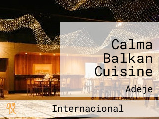 Calma Balkan Cuisine