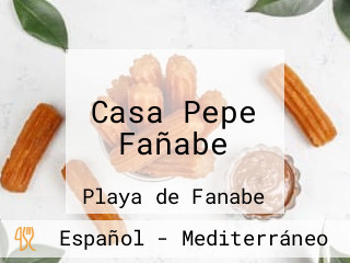 Casa Pepe Fañabe