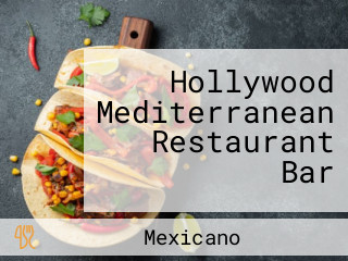 Hollywood Mediterranean Restaurant Bar