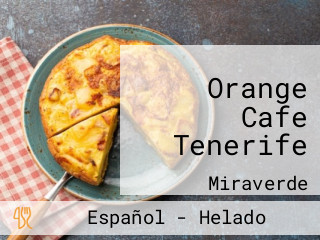 Orange Cafe Tenerife