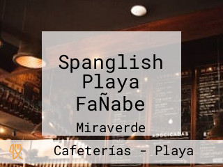 Spanglish Playa FaÑabe