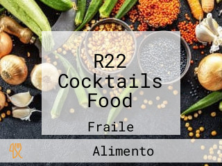 R22 Cocktails Food