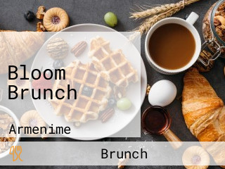 Bloom Brunch