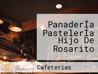 PanaderÍa PastelerÍa Hijo De Rosarito