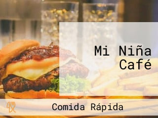 Mi Niña Café