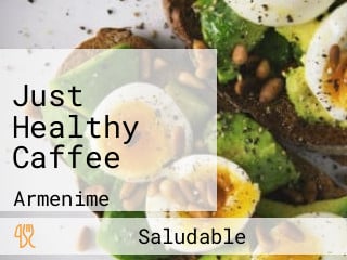 Just Healthy Caffee