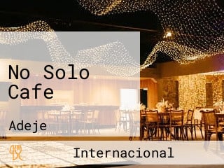 No Solo Cafe