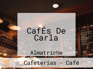 CafÉs De Carla