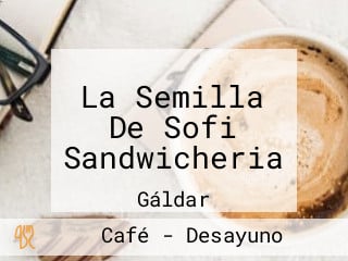 La Semilla De Sofi Sandwicheria