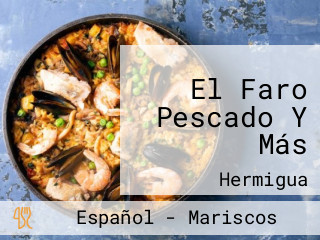 El Faro Pescado Y Más