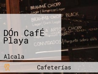 DÓn CafÉ Playa