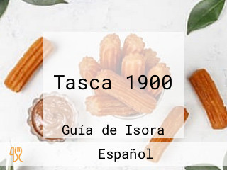 Tasca 1900