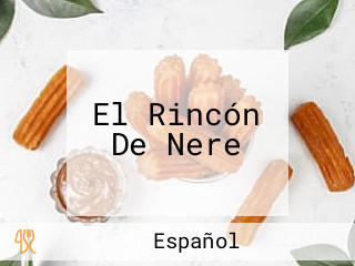 El Rincón De Nere