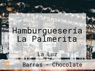 Hamburguesería La Palmerita