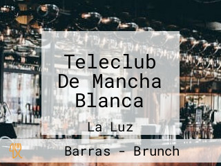 Teleclub De Mancha Blanca